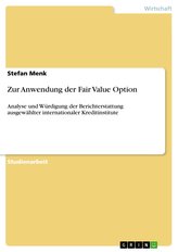 Zur Anwendung der Fair Value Option