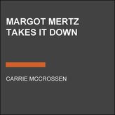 Margot Mertz Takes It Down