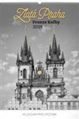 Nástěnný kalendář Zlatá Praha Franze Kafky 2019