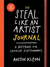 The Steal Like An Artist Logbook : A Notebook for Creative Kleptomaniacs
