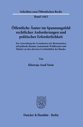 Öffentliche Ämter im Spannungsfeld rechtlicher Anforderungen und politischer Erforderlichkeit.