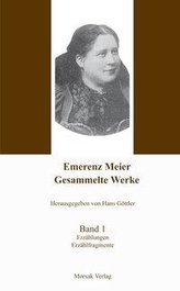 Emerenz Meier - Gesammelte Werke, Band 1