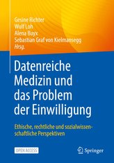 Datenreiche Medizin und das Problem der Einwilligung