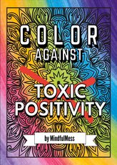 Color against toxic positivity