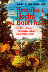 Kronika Hochů od Bobří řeky 2.