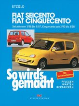 Fiat Seicento von 3/98 bis 9/07, Fiat Cinquecento von 2/93 bis 9/07