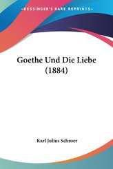 Goethe Und Die Liebe (1884)