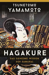 Hagakure - Das geheime Wissen der Samurai