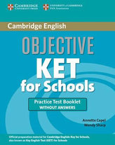 Objective KET for Schools: Practice Test Booklet without answers