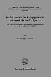 Zur Dichotomie des Streitgegenstands im österreichischen Zivilprozess.