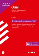 STARK Original-Prüfungen Quali Mittelschule 2022 - Deutsch als Zweitsprache (DaZ)- Bayern