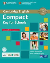Compact Key for Schools: Student´s Book without answers with CD-ROM with Testbank