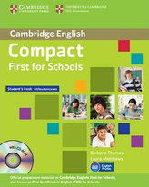 Compact First for Schools: Student´s Pk (SB w/o Ans+CD-ROM, WB w/o Ans+A-CD)