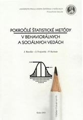  Pokročilé štatistické metódy v behaviorálnych a sociálnych vedách