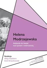 Helena Modrzejewska. Addenda do badań nad życiem i twórczością