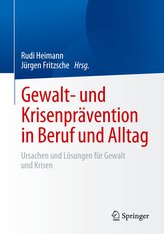 Gewalt- und Krisenprävention in Beruf und Alltag