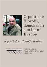 O politické filozofii, demokracii a střední Evropě