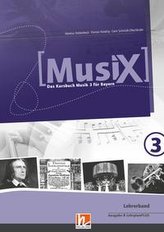 MusiX 3. Lehrerband. Ausgabe BG (Bayern Gym Lehrplan Plus)