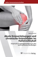 Akute Knieverletzungen und chronische Knieschäden im Hallenvolleyball