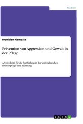 Prävention von Aggression und Gewalt in der Pflege