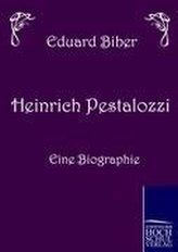 Heinrich Pestalozzi - Eine Biographie