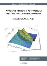  Prúdenie plynov v potrubnom systéme spaľovacieho motora