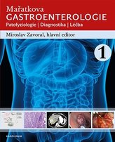 Mařatkova gastroenterologie * Patofyziologie * Diagnostika * Léčba