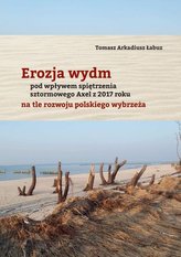 Erozja wydm pod wpływem spiętrzenia sztormowego Axel z 2017 roku na tle rozwoju polskiego wybrzeża