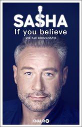 If you believe - Die Autobiografie