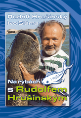 Na rybách s Rudolfem Hrušínským