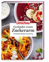 Apotheken Umschau: Besser essen - zuckerarm