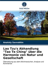 Lao Tzu's Abhandlung "Tao Te Ching" über die Harmonie von Natur und Gesellschaft