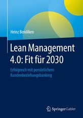 Lean Management 4.0: Fit für 2030