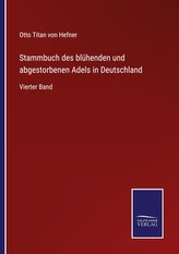 Stammbuch des blühenden und abgestorbenen Adels in Deutschland
