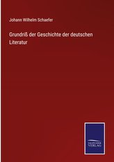 Grundriß der Geschichte der deutschen Literatur
