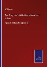 Der Krieg von 1866 in Deutschland und Italien