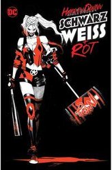 Harley Quinn: Schwarz, Weiß und Rot