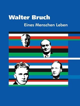 Walter Bruch - Eines Menschen Leben