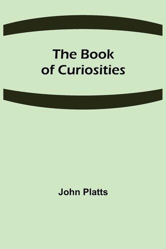 The Book of Curiosities