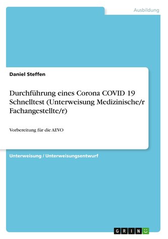 Durchführung eines Corona COVID 19 Schnelltest (Unterweisung Medizinische/r Fachangestellte/r)