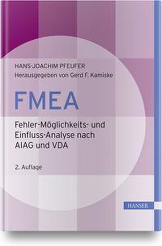 FMEA - Fehler-Möglichkeits- und Einfluss-Analyse nach AIAG und VDA