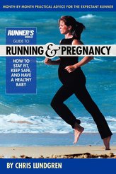 Runner's World Guide to Running and Pregnancy