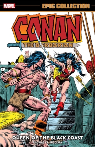 Conan The Barbarian Epic Collection: The Original Marvel Years - Queen Of The Black Coast