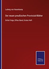 Der neuen preußischen Provinzial-Blätter