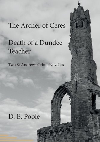The Archer of Ceres and Death of a Dundee Teacher