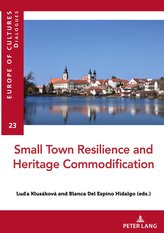 Small Town Resilience and Heritage Commodification