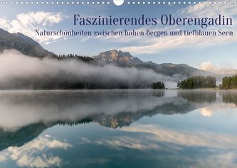 Faszinierendes Oberengadin (Wandkalender 2022 DIN A3 quer)