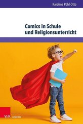 Comics in Schule und Religionsunterricht