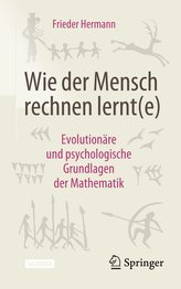 Wie der Mensch rechnen lernt(e)