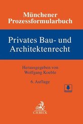 Münchener Prozessformularbuch  Bd. 2: Privates Bau- und Architektenrecht